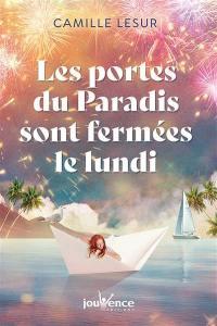 Les portes du paradis sont fermées le lundi