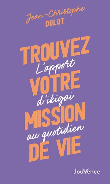 Trouvez votre mission de vie. L'apport d'ikigai au quotidien