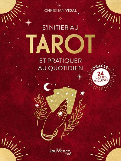 S'initier au Tarot et pratiquer au quotidien