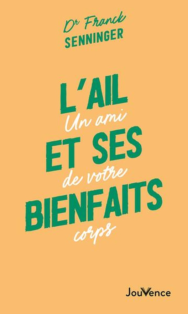 L'ail et ses bienfaits. Un ami de votre corps
