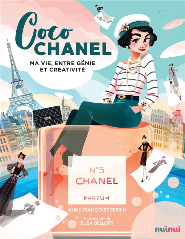 Coco Chanel. Ma vie entre génie et créativité