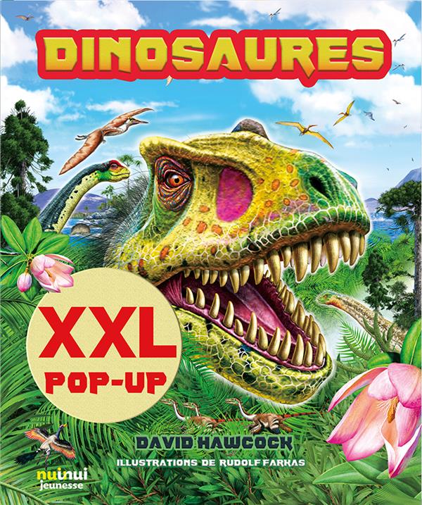 Le monde des dinosaures. Pop-up XXL