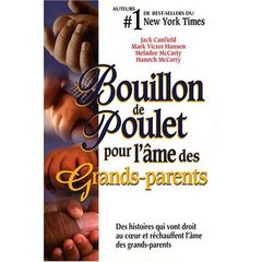 Bouillon de Poulet pour l'âme des Grands-parents