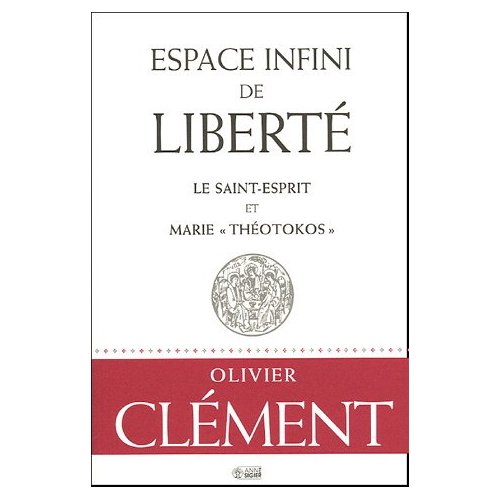 Espace infini de liberté. Le Saint-Esprit et Marie "Théotokos"