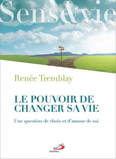 Le pouvoir de changer sa vie. Une question de choix et d'amour de soi