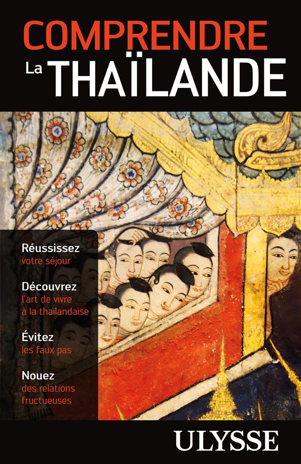 Comprendre la Thaïlande. 2e édition