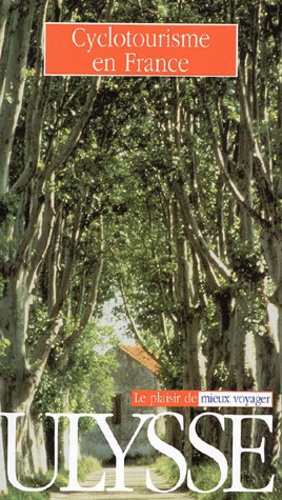 Cyclotourisme en France. 2e édition