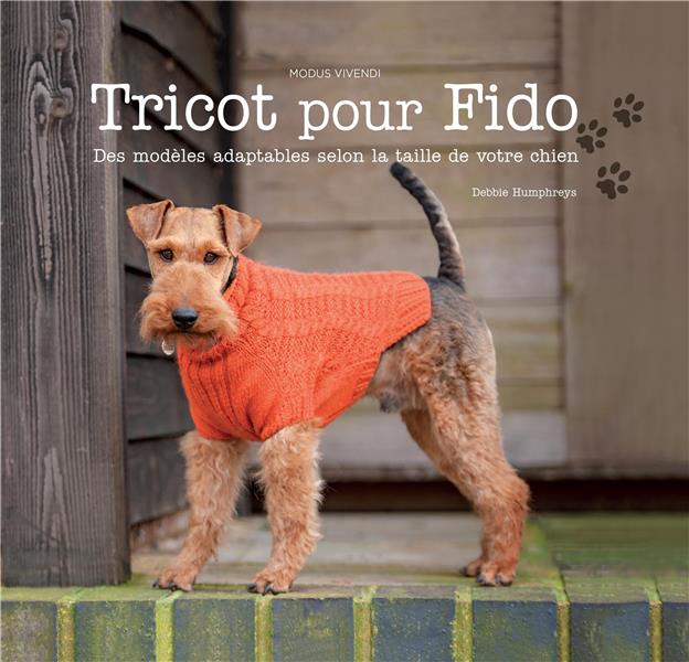 Tricot pour Fido. Des modèles adaptables selon la taille de votre chien