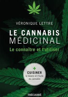Le cannabis médicinal. Le connaître et l'utiliser