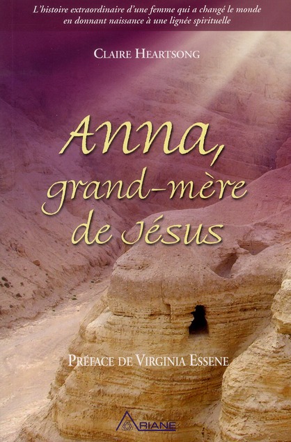 Anna, grand-mère de Jésus /t1/ L'histoire extraordinaire d'une femme qui a changé le monde