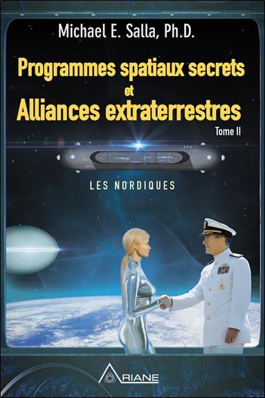 Programmes spatiaux secrets et alliances extraterrestres. Tome 2, Les Nordiques