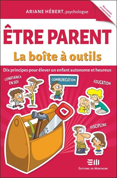 Etre parent. La boîte à outils