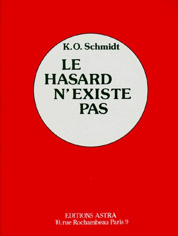 Le hasard n'existe pas. Les dix étapes de la réussite, Cours de psychologie dynamique
