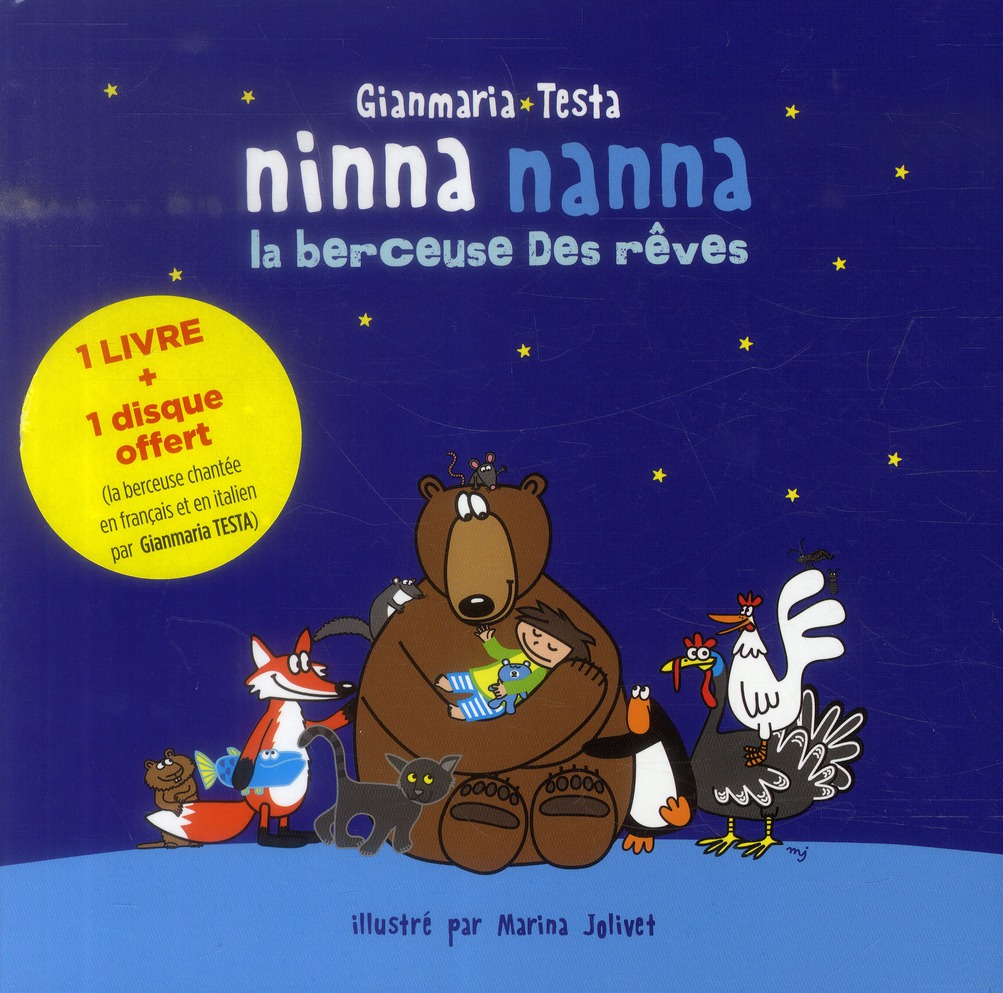 Ninna Nanna, la berceuse des rêves. Avec 1 CD audio