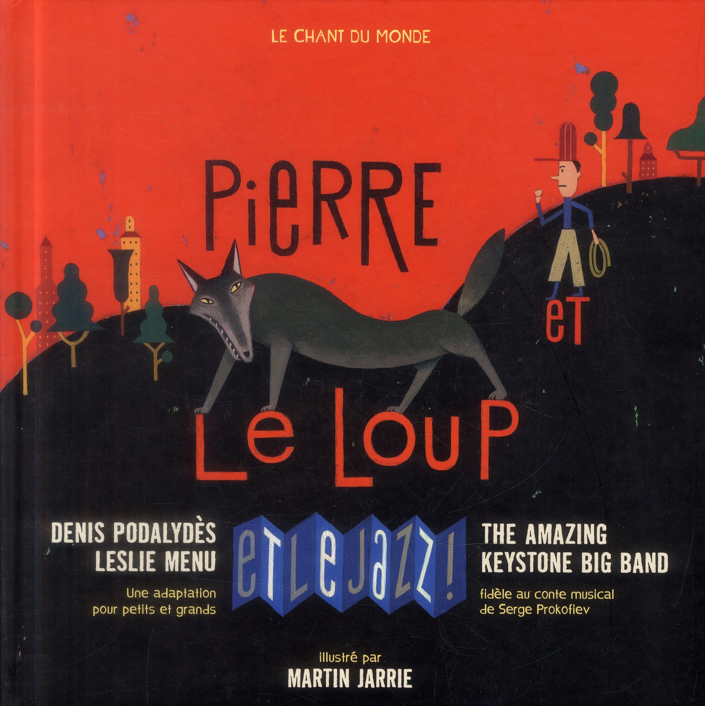 Pierre et le loup. Et le jazz ! Avec 1 CD audio
