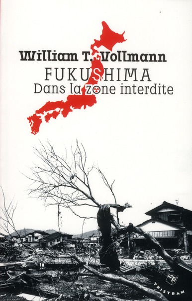 Fukushima, dans la zone interdite. Voyage à travers l'enfer et les hautes eaux dans le Japon de l'ap