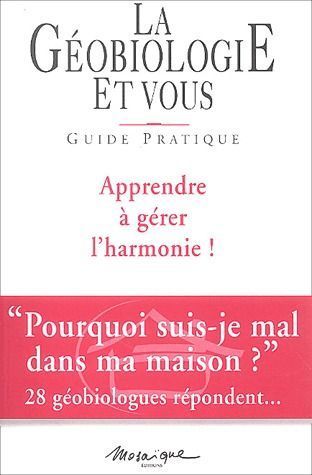 La géobiologie et vous