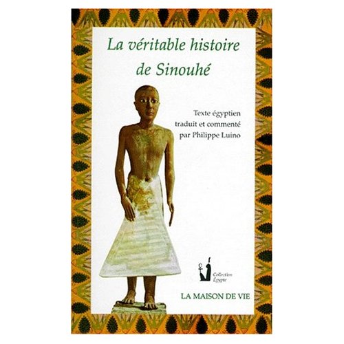 La véritable histoire de Sinouhé