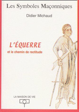 L'équerre et le chemin de rectitude