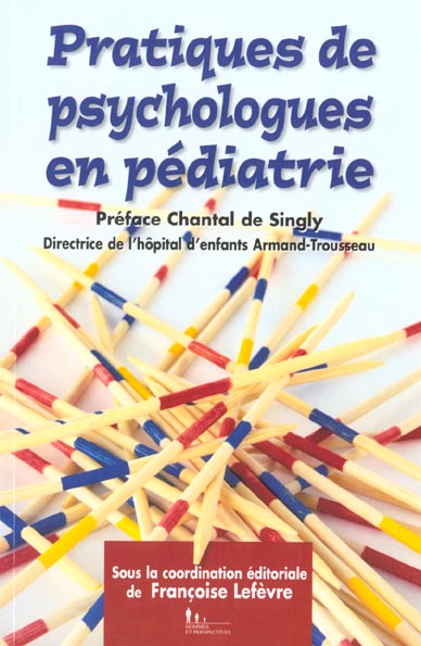 Pratiques de psychologues en pédiatrie. Hôpital d'enfants Armand-Trousseau