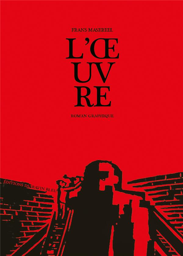 L'oeuvre. Roman graphique