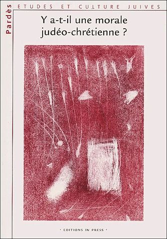 Pardès n° 30/2001 : Y a-t-il une morale judéo-chrétienne ?