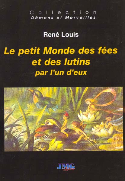 Le petit monde des fées et des lutins raconté par l'un d'eux