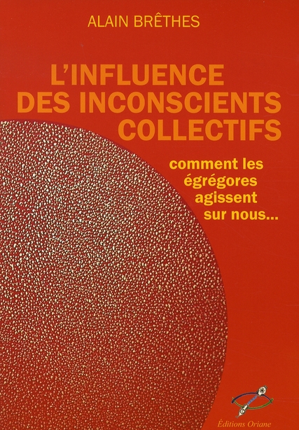L'influence des inconscients collectifs / Comment les Egrégores agissent sur nous