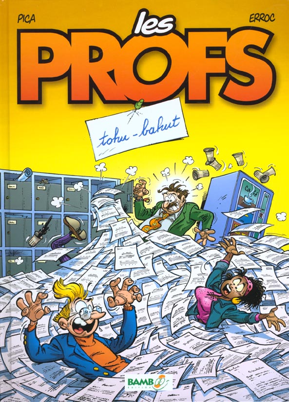 Les Profs Tome 3 : Tohu-bahut