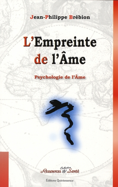 L'Empreinte de l'âme. Psychologie de l'âme