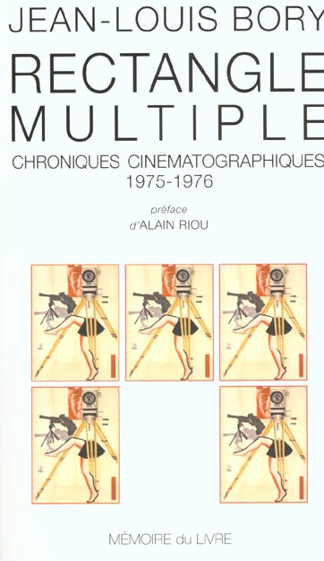Rectangle multiple. Chroniques cinématographiques, 1975-1976