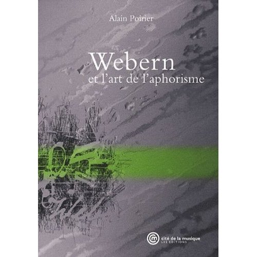 Webern et l'art de l'aphorisme