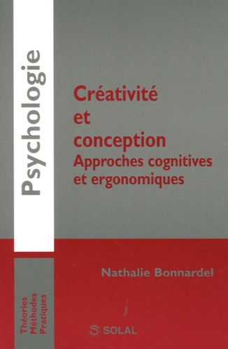 Créativité et conception. Approches cognitives et ergonomiques