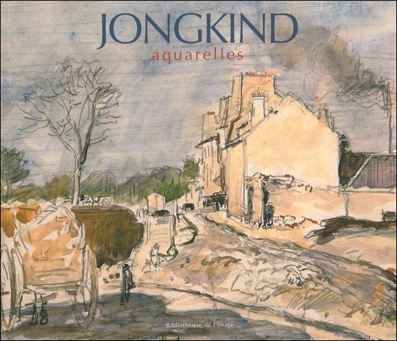 Jongkind. Aquarelles