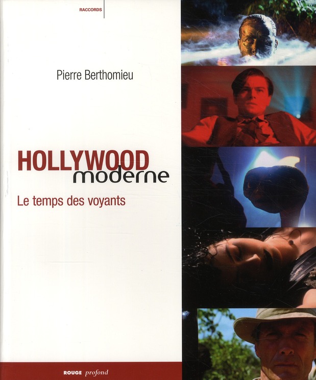 Hollywood moderne. Le temps des voyants