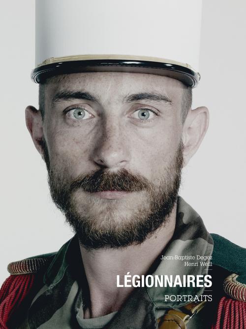 Légionnaires. Portraits