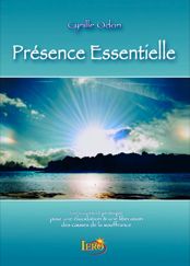 Présence Essentielle / Concepts & pratique pour une éducation et une libération des causes de la sou