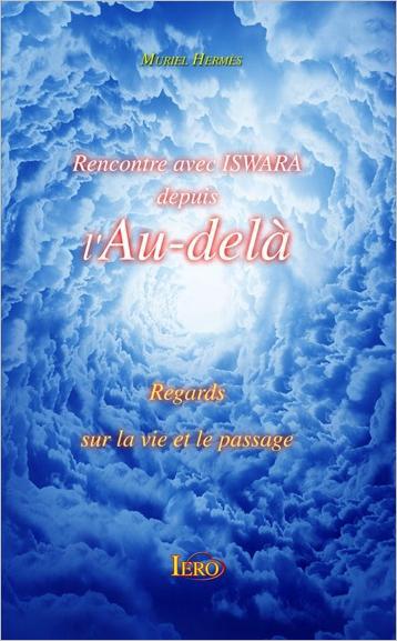Rencontre avec Iswara depuis l'Au-delà. Regards sur la vie et le passage