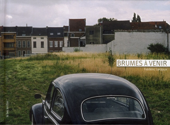 Brumes à venir / A la recherche de la Belgique