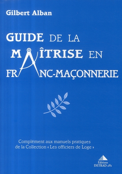 Guide de la maîtrise en franc-maçonnerie