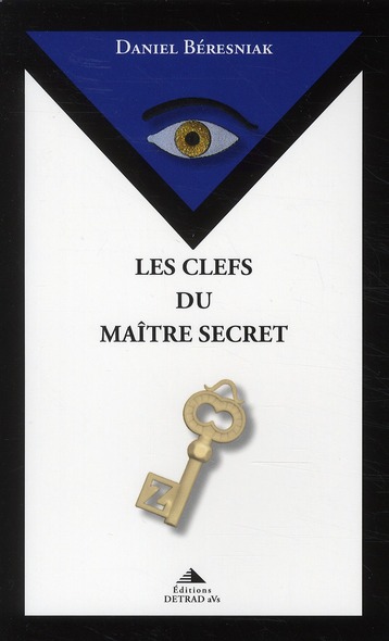Les clefs du maître secret