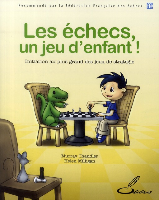 Les échecs, un jeu d'enfant ! Initiation au plus grand des jeux de stratégie