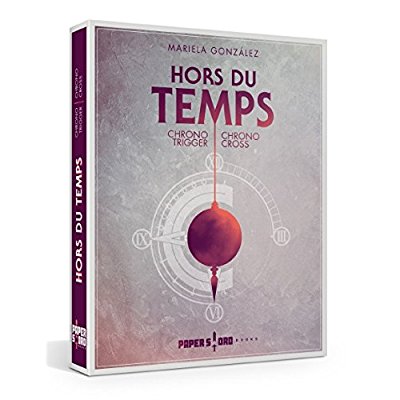 Hors du Temps. Chrono Trigger/Chrono Cross