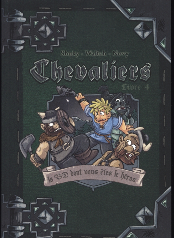 Chevaliers Tome 4