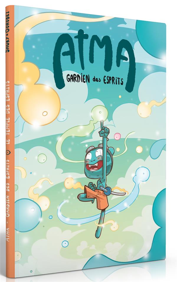 Atma, gardien des esprits Tome 2 : Le temple des esprits