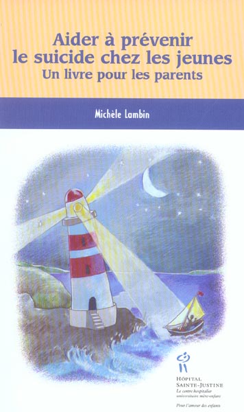 Aider à prévenir le suicide chez les jeunes / Un livre pour les parents