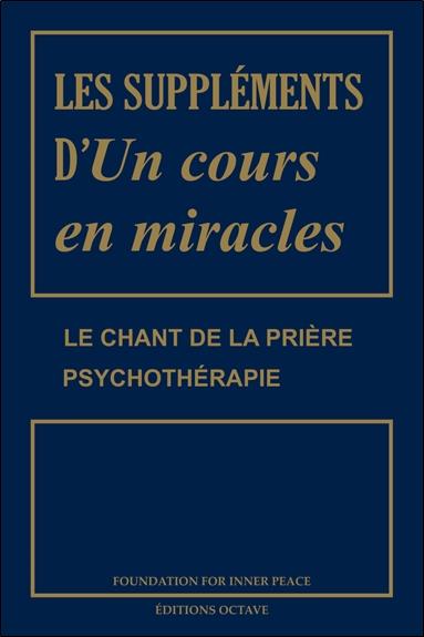 Les suppléments d'Un cours en miracles. Le chant de la prière %3B Psychothérapie