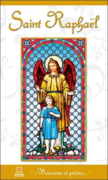 Saint Raphaël/Neuvaine et prières