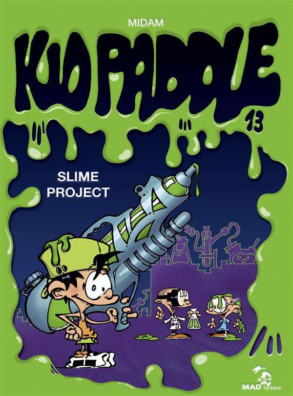 Kid Paddle Tome 13 : Slime project