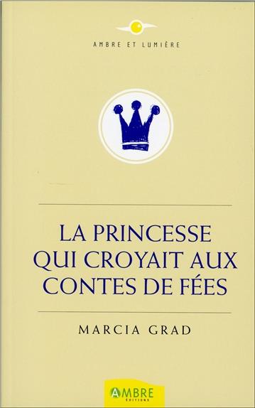 La princesse qui croyait aux contes de fées